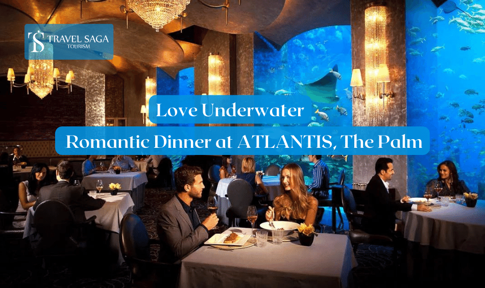 Love Underwater: Romantic Dinner at Atlantis, The Palm