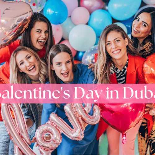 Galentines day in Dubai