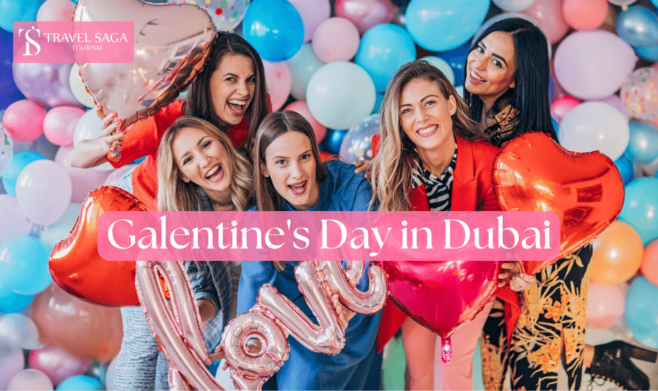 Galentines day in Dubai