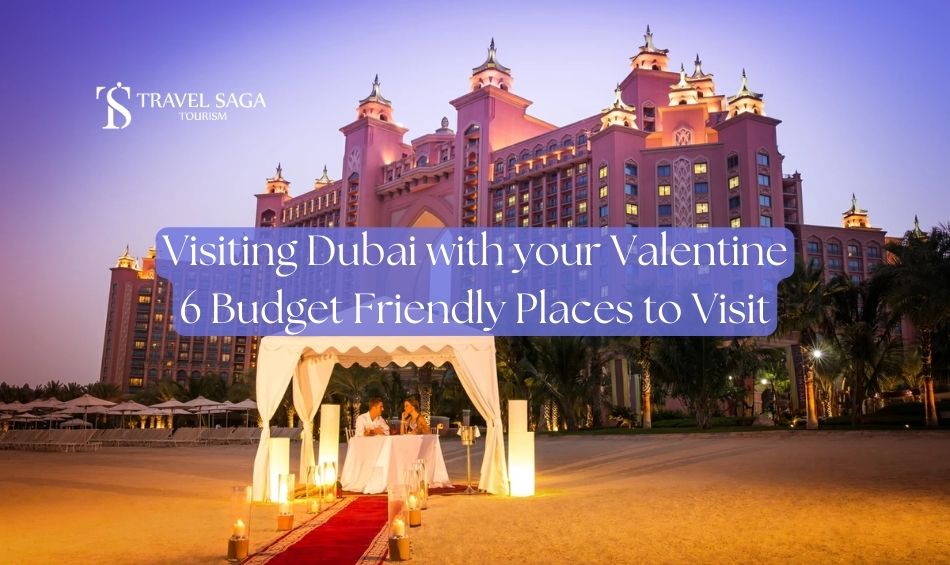 Valentines Budget Friendly Places Dubai Blog Banner by Travel Saga Tourism