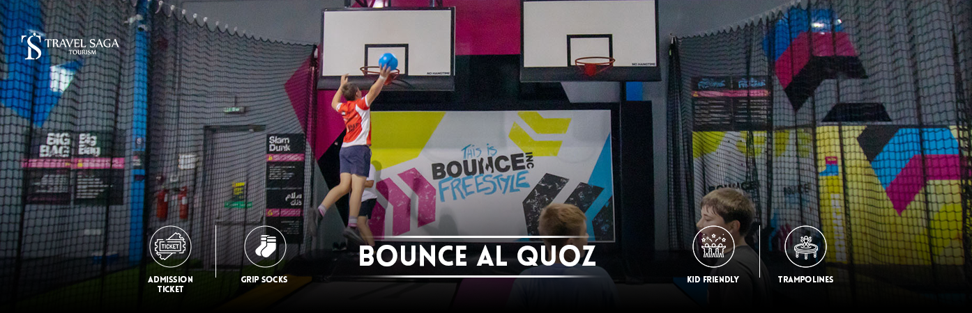 Bounce Al Quoz | Bounce Dubai Tickets BT Banner by Travel Saga Tourism