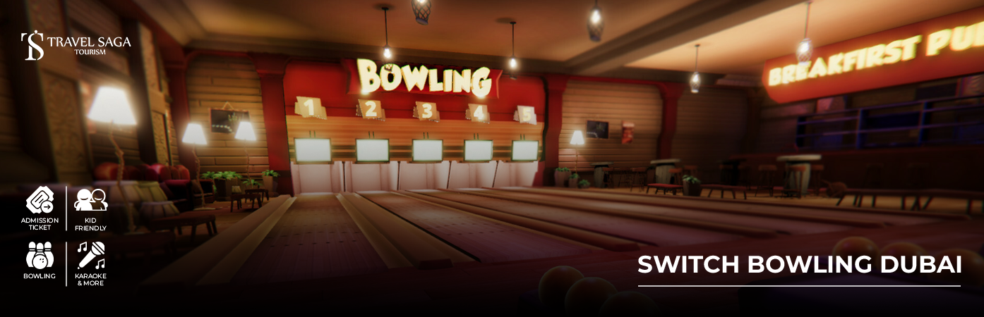 SWITCH BOWLING DUBAI BT Banner by Travel Saga Tourism