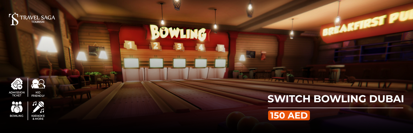 SWITCH BOWLING DUBAI BT Banner by Travel Saga Tourism