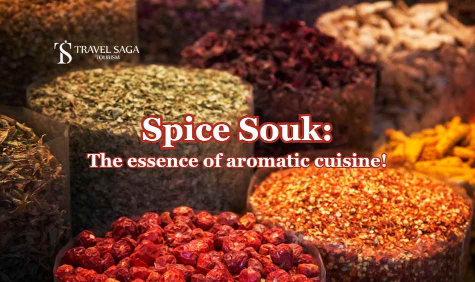 DUBAI'S SPICE SOUK Blog Banner by Travel Saga Tourism