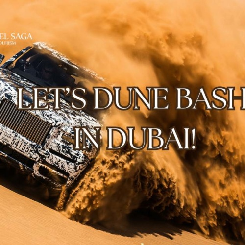 Dune Bashing in Dubai Travel Saga Tourism