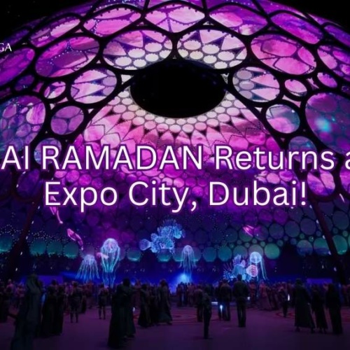 HAI RAMADAN Returns at Expo City Dubai Travel Saga Tourism
