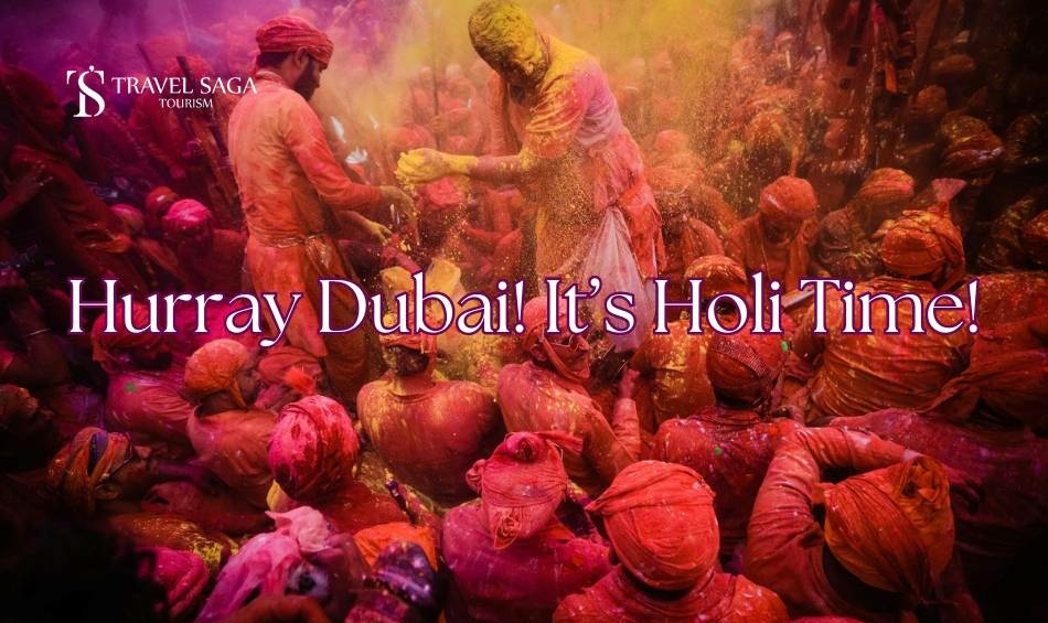 Holi in Dubai Travel Saga Tourism