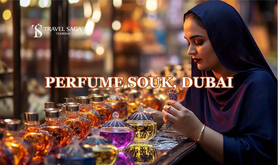 PERFUME SOUK, DUBAI Blog Banner by Travel Saga Tourism