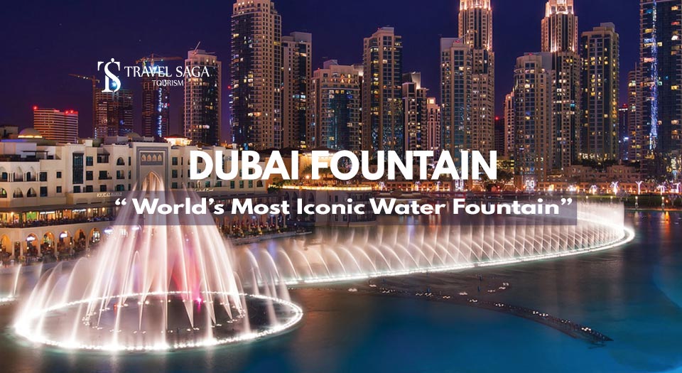 Dubai fountain blog banner by travel saga tourism