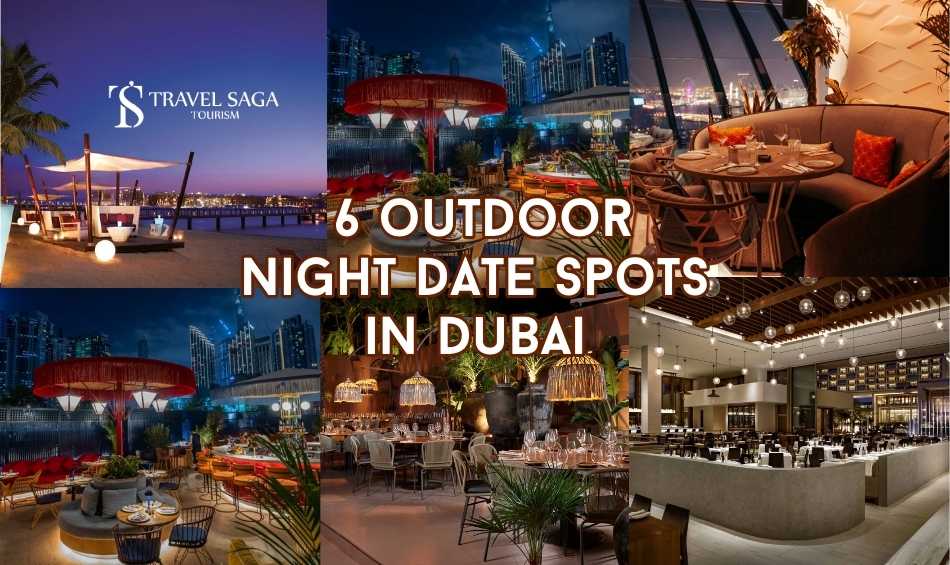 6 outdoor Night date Spots in Dubai blog banner by Travel Saga Tourism