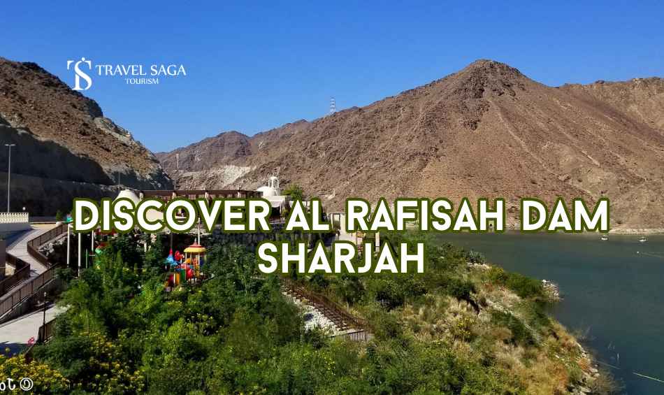 Al rafisah Dam Sharjah blog banner by Travel Saga Tourism