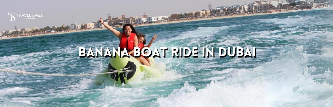 Banana boat ride in dubai | Banana Ride BT banner Travel Saga Tourism