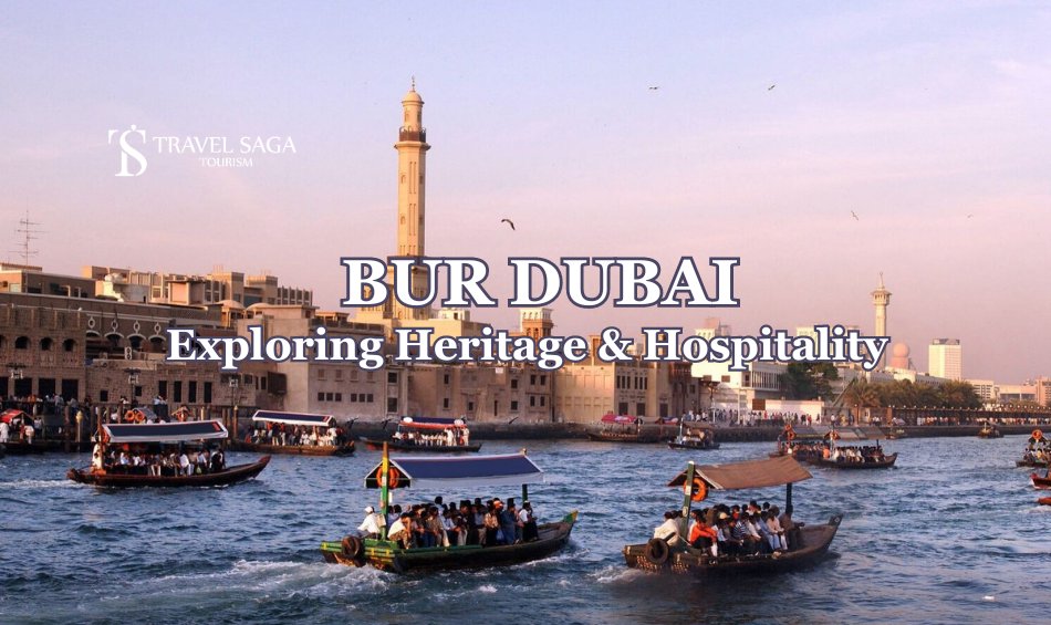 Bur Dubai blog banner by Travel Saga Tourism