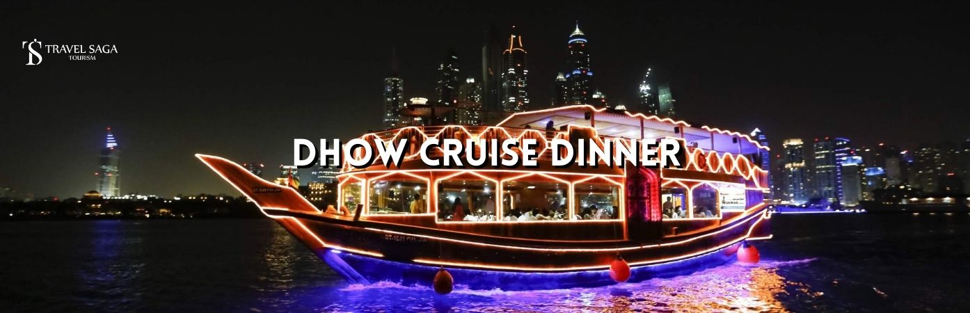 Dinner at Dhow Cruise Dubai Marina bt banner by Travel Saga Tourism