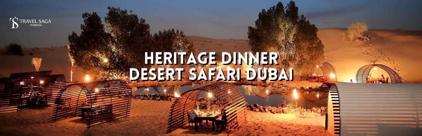 Heritage Dinner in Dubai bt banner by Travel Saga Tourism