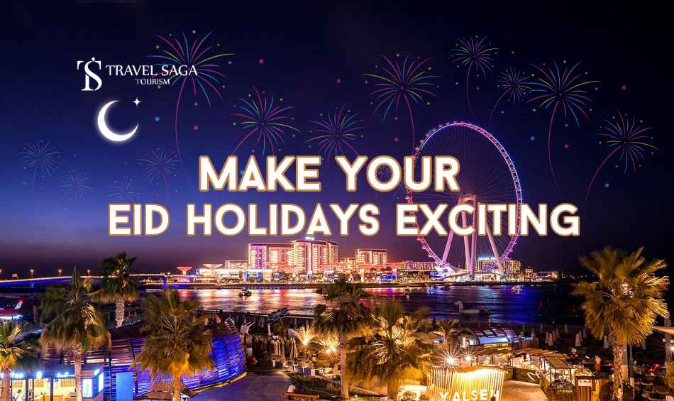 Dubai's Eid Celebration places blog banner by Travel Saga Tourism