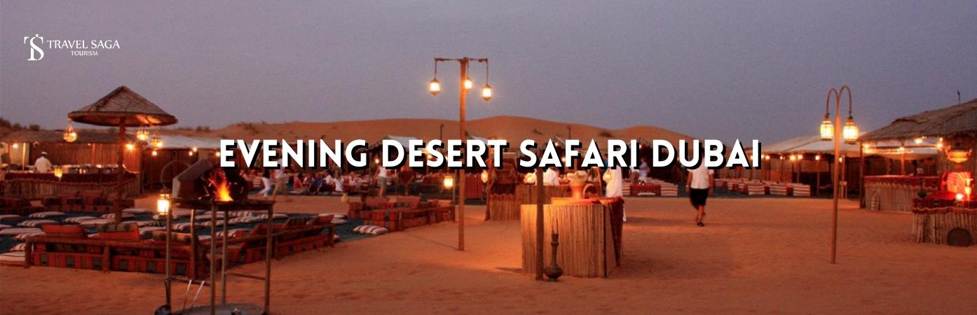 Evening desert safari timings | Evening Desert Safari BT banner Travel Saga Tourism