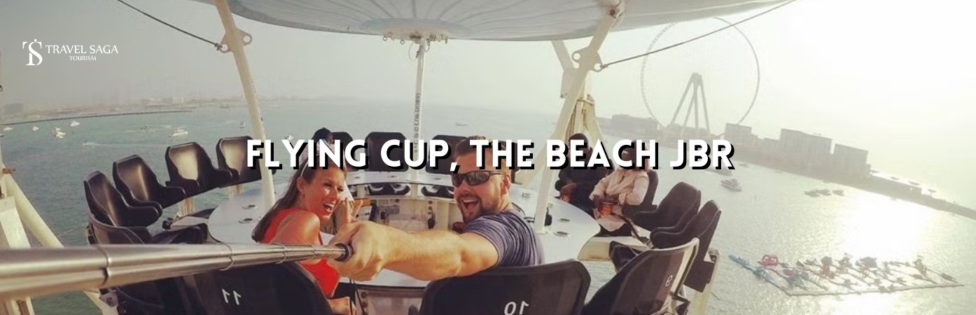 Flying Cup Dubai Tickets | Flying Cup The Beach JBR banner Travel Saga tourism