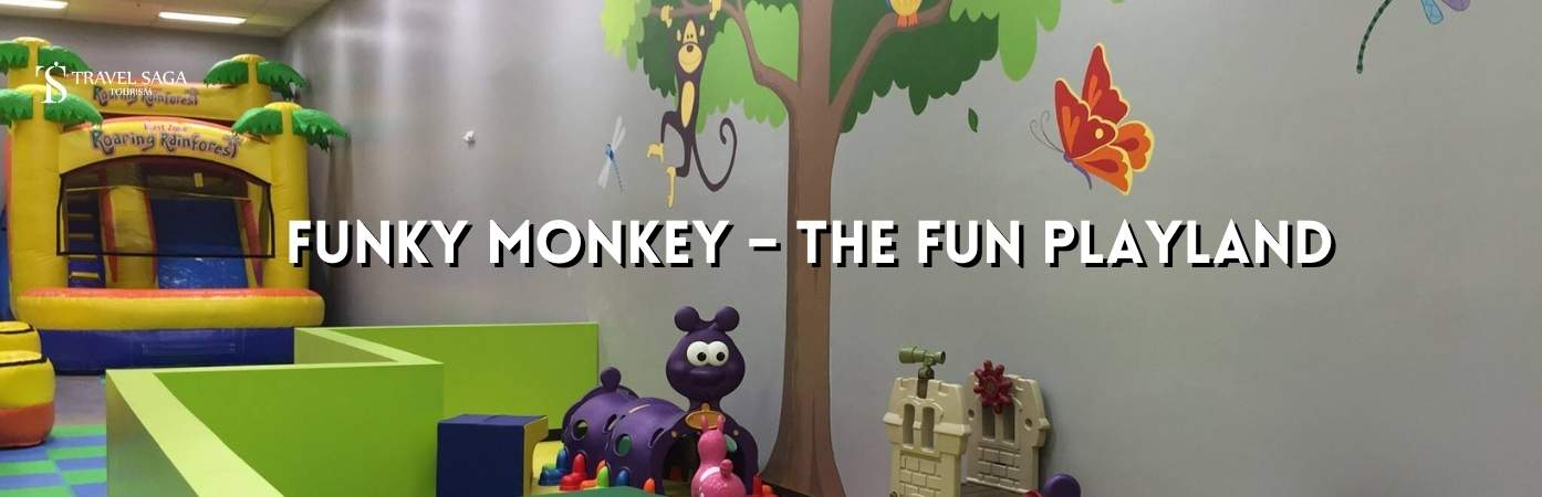 funky monkey playland | funky monkeys playland Dubai banner Travel Saga Tourism