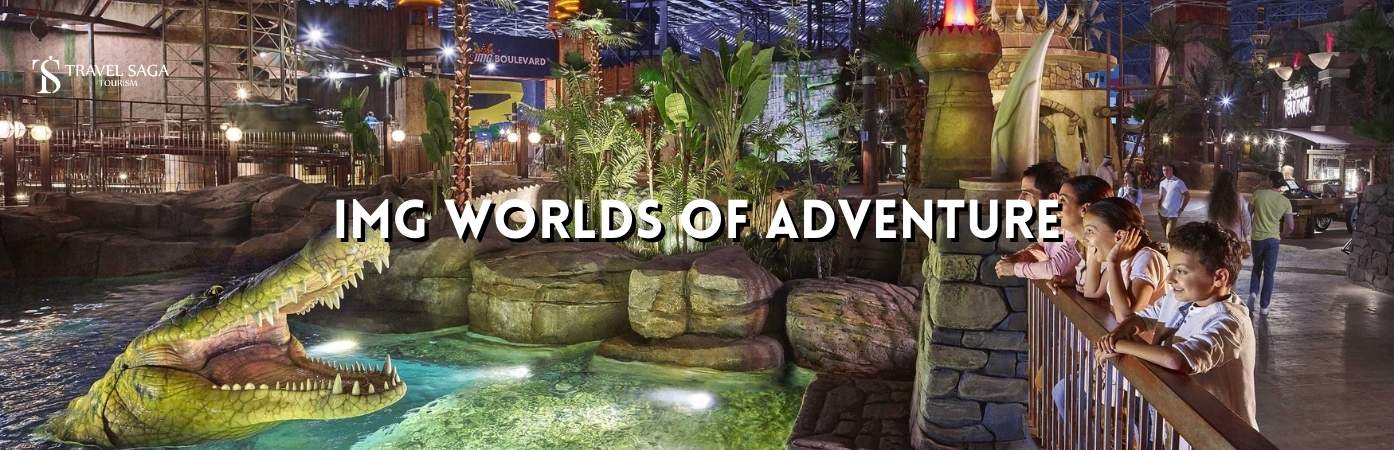 img worlds of adventure ticket | img worlds of adventure rides banner Travel Saga Tourism