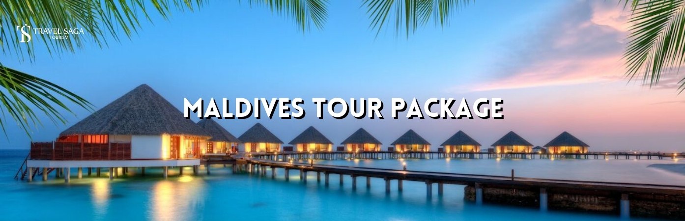 Maldives packages for couple | maldives tour package from Dubai bt banner by Travel Saga Toursim