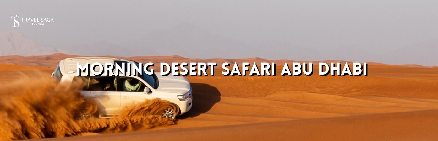 morning desert safari abu dhabi BT banner Travel Saga Tourism