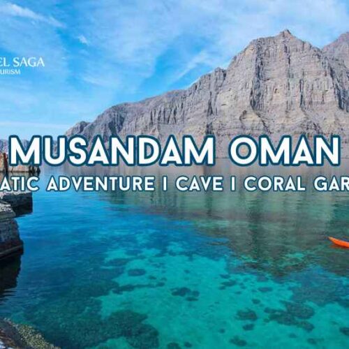 Musandam Oman blog banner by Travel Saga Tourism