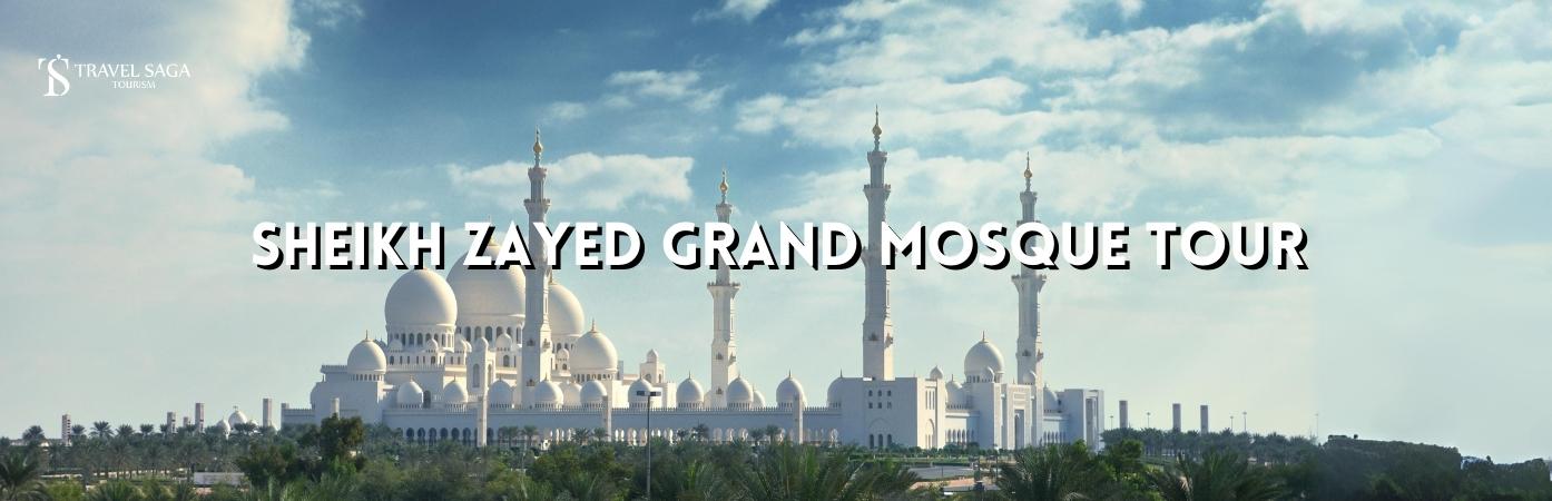 Sheikh Zayed grand mosque center | sheikh Zayed grand mosque tour BT banner Travel Saga Tourism