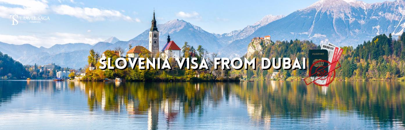 Slovenia Visa From Dubai BT banner travel Saga Tourism