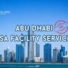 _Visa facility in Abu Dhabi- Abu Dhabi visa blog banner by Travel Saga Tourism