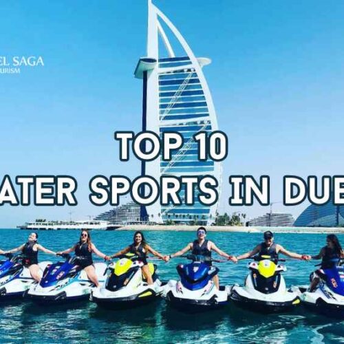 Top 10 Water Sports in Dubai blog banner by Travel Saga Tourism