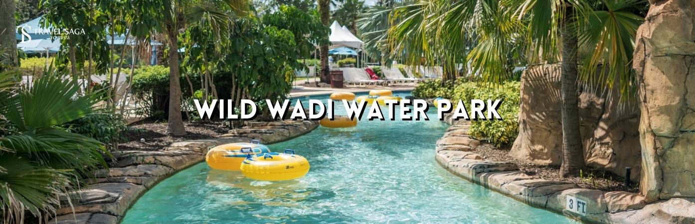 wild wadi water park ticket prices | wild wadi water park photos bt banner by Travel Saga Tourism