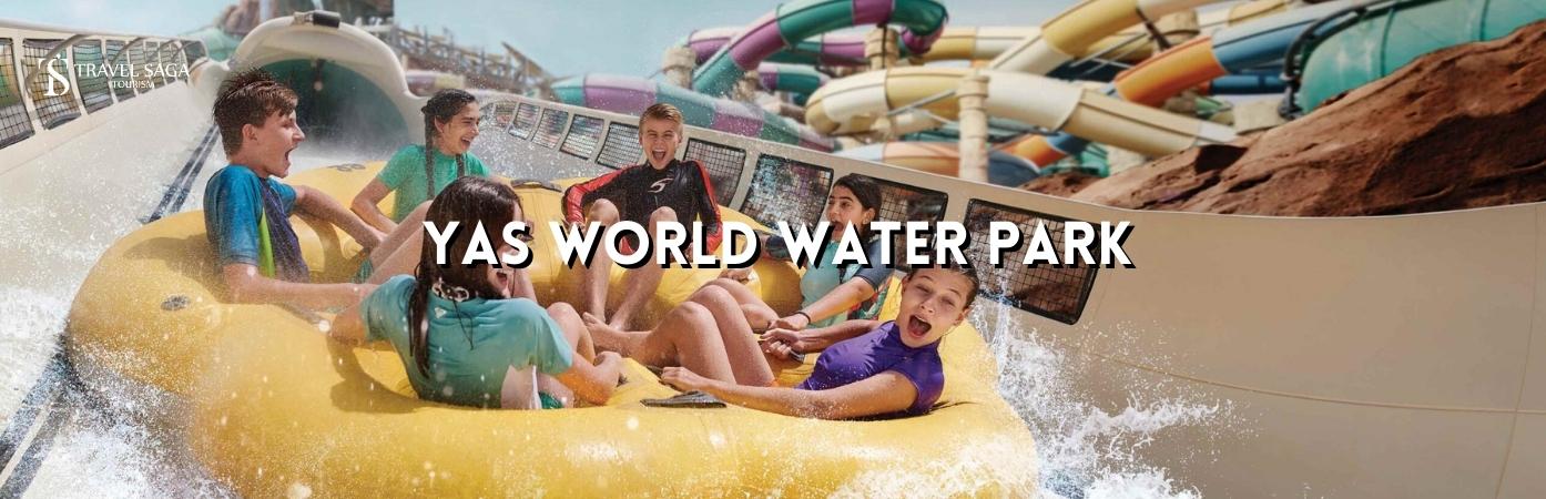 Yas water world tickets | Yas Waterworld photos BT banner travel saga tourism