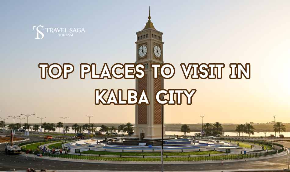 Clock tower, Kalba Tourist Places blog banner by Travel Saga Tourism