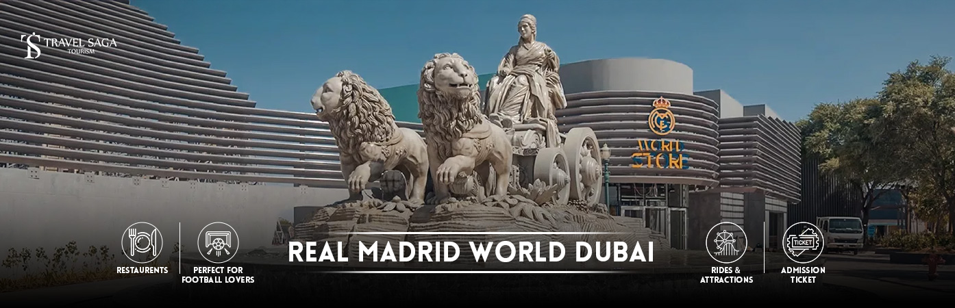 real madrid world rides | real madrid world ticket price BT Banner By Travel Saga Tourism