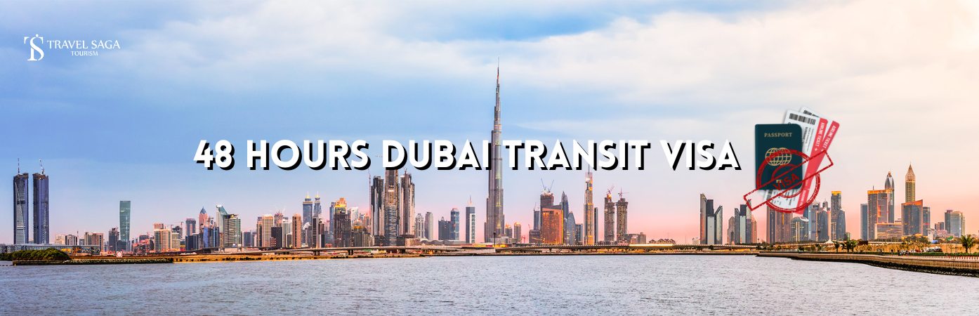 dubai transit visa 48 hours | 48 hour visa Dubai BT banner by Travel Saga Tourism