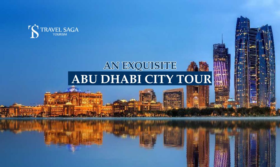 Abu Dhabi City Tour blog banner by Travel Saga Tourism