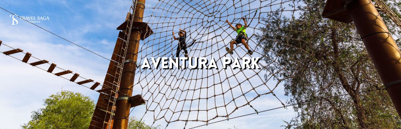 Aventura Dubai | Aventura park tickets BT banner by Travel Saga Tourism