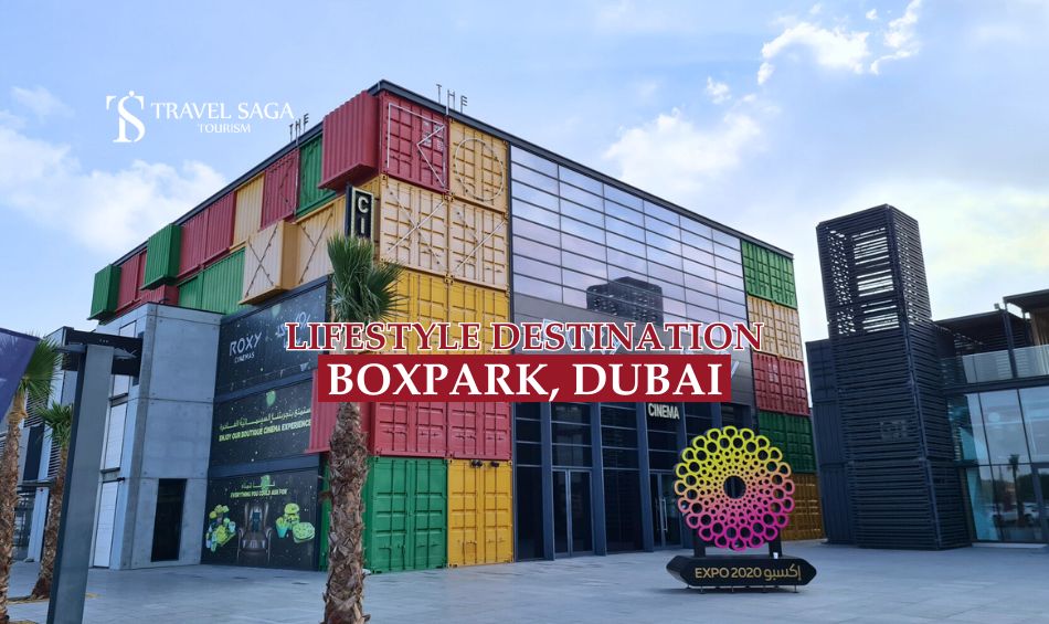 Boxpark, Dubai and Boxpark, Dubai blog banner by Travel Saga Tourism blog banner by Travel Saga Tourism