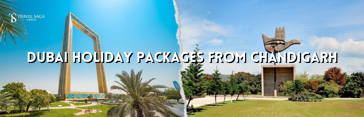 Dubai holidays from chandigarh | chandigarh to dubai tour packages bt banner Travel Saga Tourism