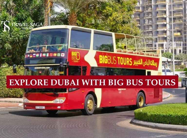 Dubai with Big Bus Tours blog banner by Travel Saga Tourism
