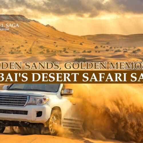 Dubai's Desert Safari Saga blog banner by Travel Saga Tourism