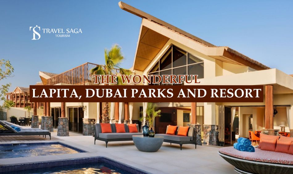 Lapita, Dubai park and resort blog banner by Travel Saga Tourism