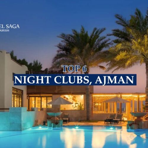 Ajman Night Club and night club in Ajman blog banner by Travel Saga Tourism