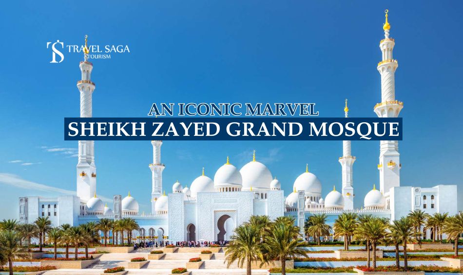 Sheikh Zayed Grand Mosque Abu Dhabi blog banner by Travel Saga Tourism