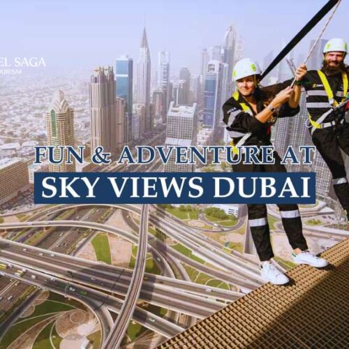 Sky Views Dubai blog banner by Travel Saga Tourism