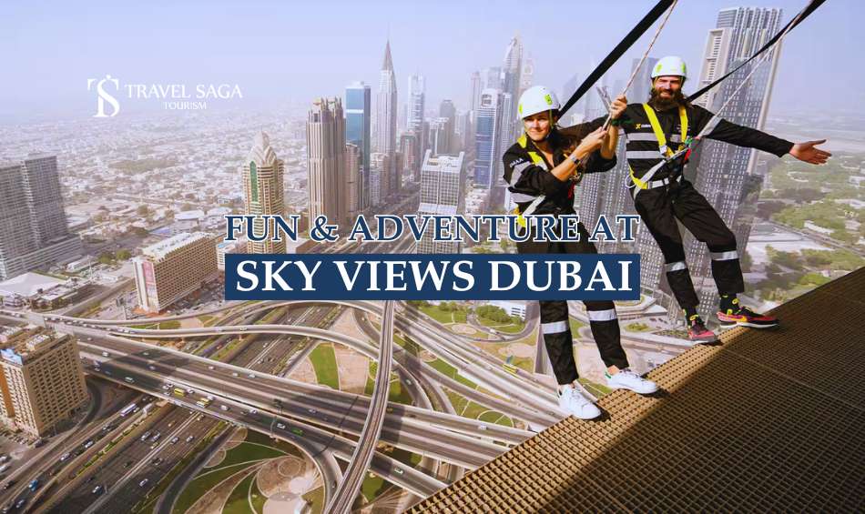 Sky Views Dubai blog banner by Travel Saga Tourism