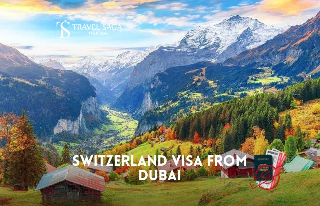 Switzerland visa from Dubai