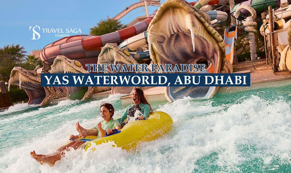 Yas Waterworld, Abu Dhabi and yas waterworld abu dhabi tickets blog banner by Travel Saga Tourism