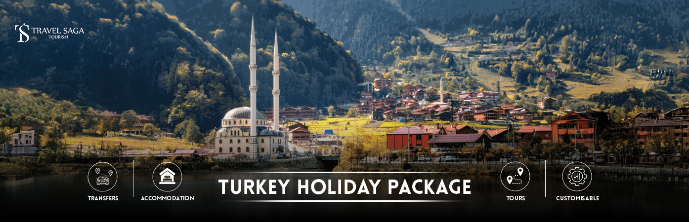 Turkey Holiday Package | Turkey Tour Packages from Dubai BT Banner by Travel Saga Tourism
